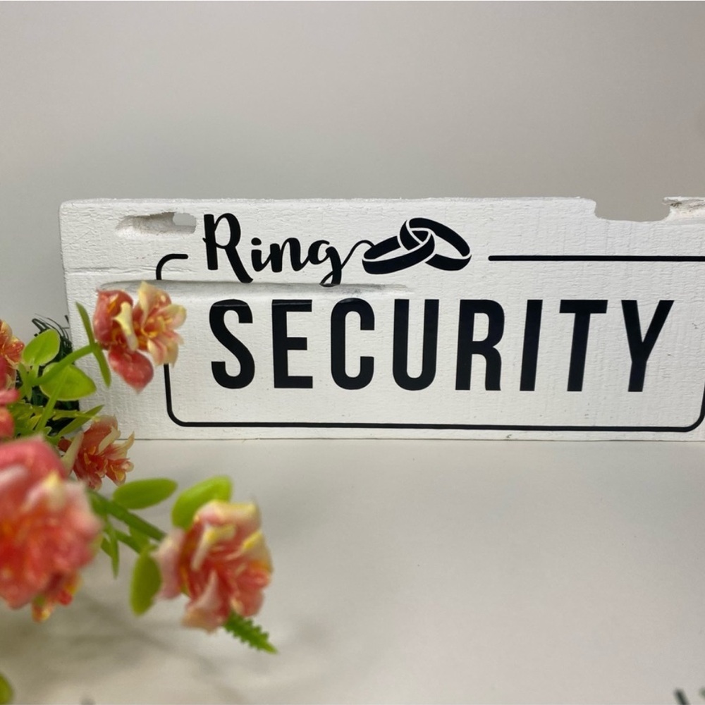 Ring Security Handmade Rustic White Wood Wedding Sign